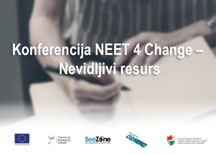 Konferencija NEET 4 Change – Nevidljivi resurs