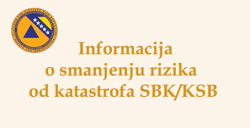 Informacija o smanjenju rizika od katastrofa SBK/KSB